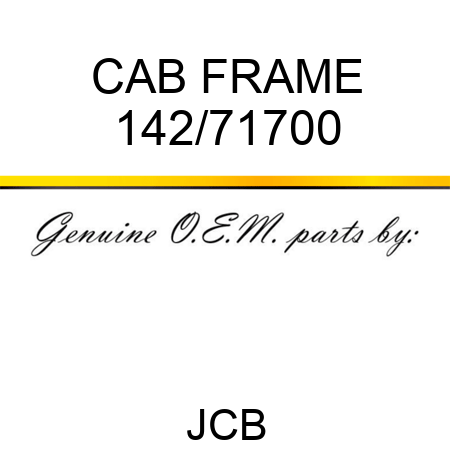 CAB FRAME 142/71700