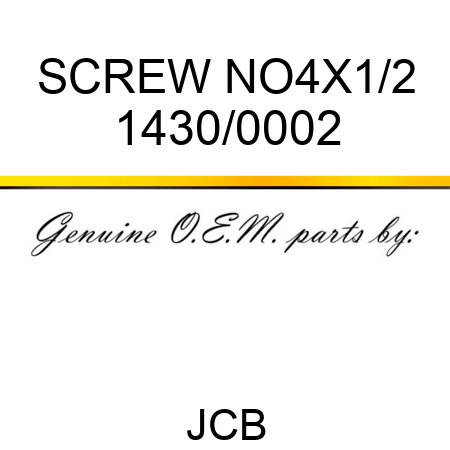 SCREW NO4X1/2 1430/0002