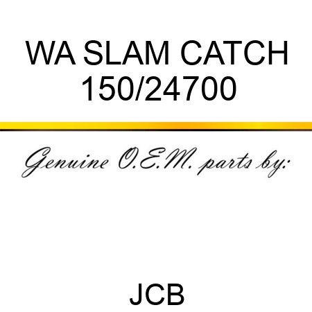 WA SLAM CATCH 150/24700