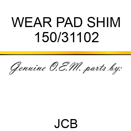 WEAR PAD SHIM 150/31102