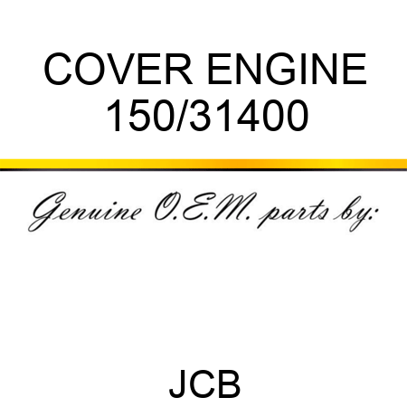 COVER ENGINE 150/31400