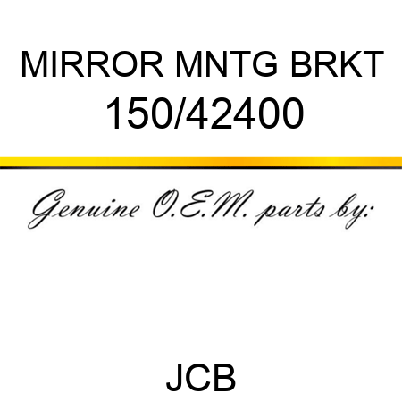 MIRROR MNTG BRKT 150/42400