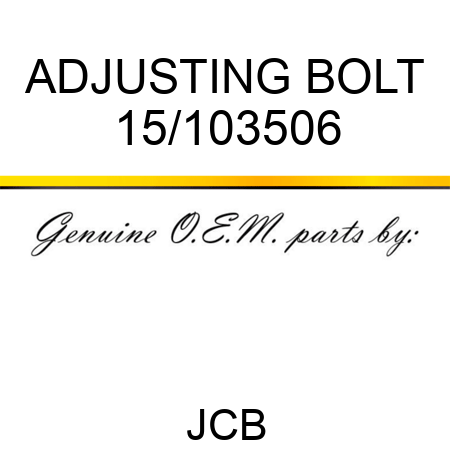 ADJUSTING BOLT 15/103506