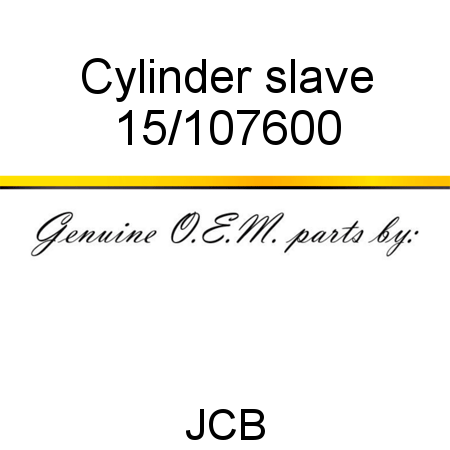 Cylinder, slave 15/107600