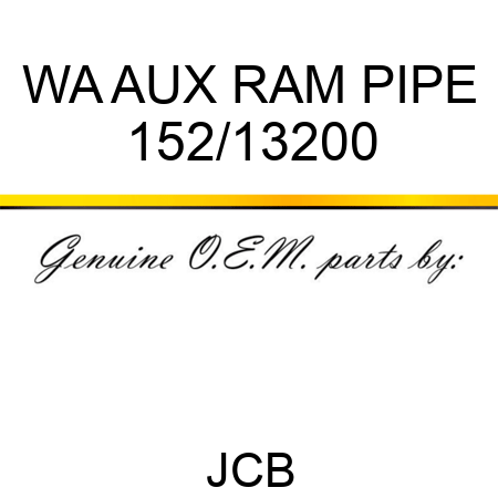 WA AUX RAM PIPE 152/13200