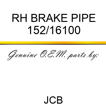 RH BRAKE PIPE 152/16100
