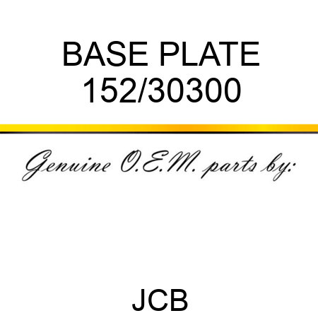 BASE PLATE 152/30300