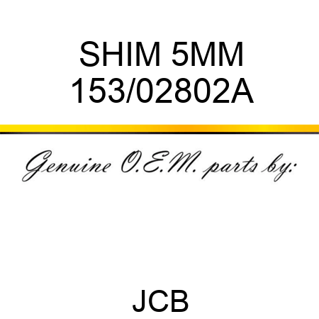 SHIM 5MM 153/02802A