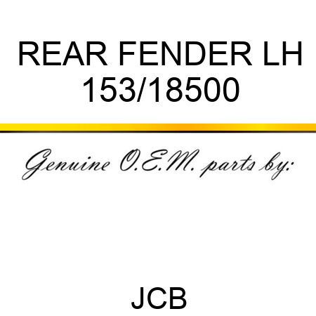 REAR FENDER LH 153/18500