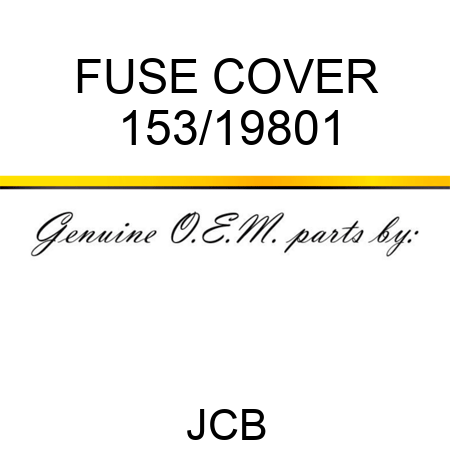FUSE COVER 153/19801