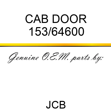 CAB DOOR 153/64600