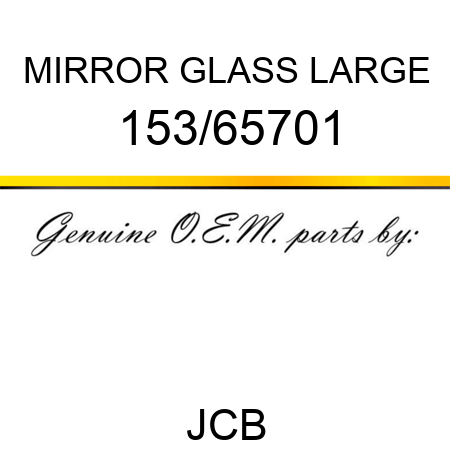 MIRROR GLASS LARGE 153/65701