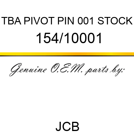 TBA, PIVOT PIN, 001 STOCK 154/10001