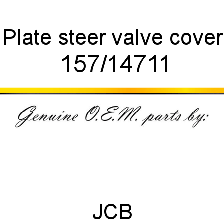 Plate, steer valve cover 157/14711