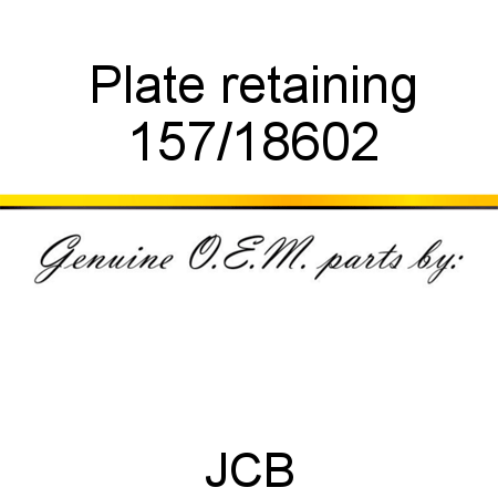 Plate, retaining 157/18602
