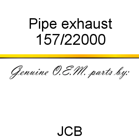 Pipe, exhaust 157/22000