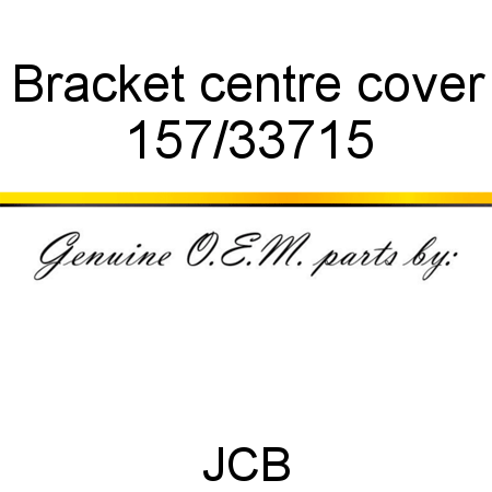 Bracket, centre cover 157/33715