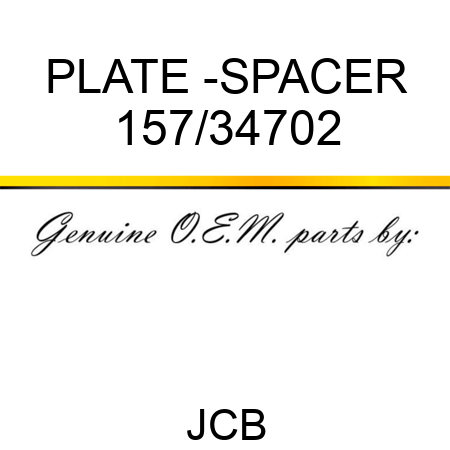 PLATE -SPACER 157/34702
