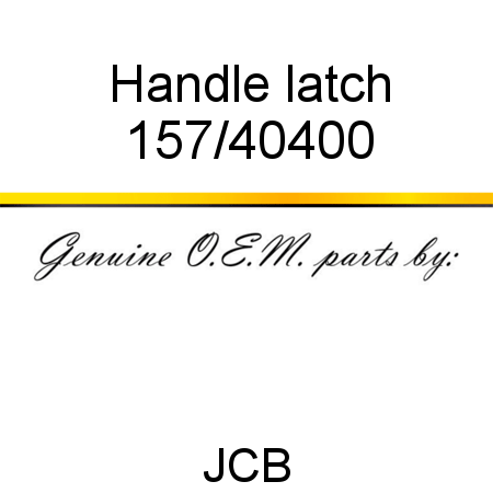 Handle, latch 157/40400