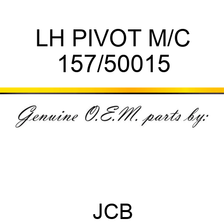LH PIVOT M/C 157/50015