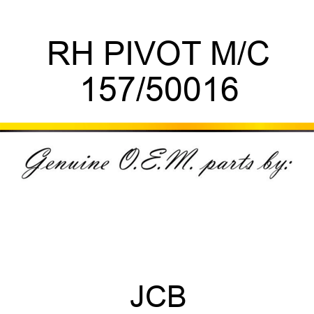 RH PIVOT M/C 157/50016