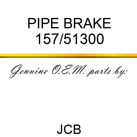 PIPE BRAKE 157/51300