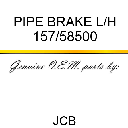 PIPE BRAKE L/H 157/58500