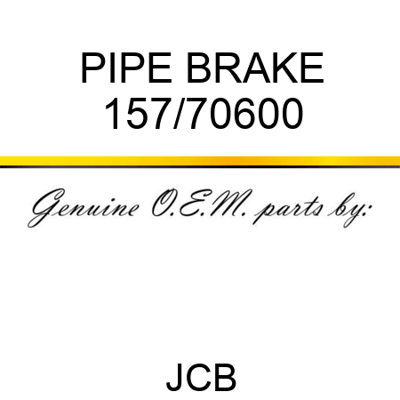 PIPE BRAKE 157/70600