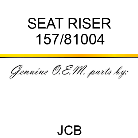 SEAT RISER 157/81004