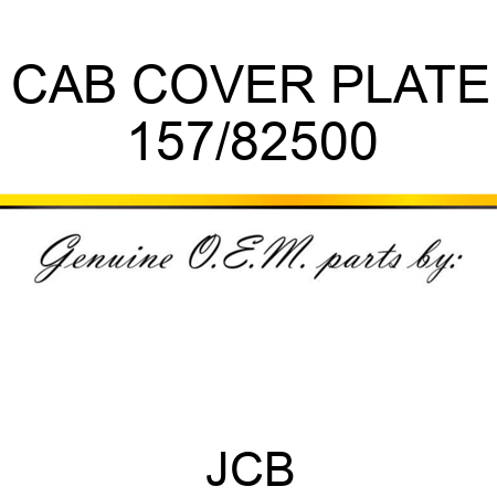 CAB COVER PLATE 157/82500