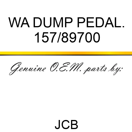 WA DUMP PEDAL. 157/89700