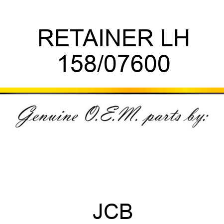 RETAINER LH 158/07600