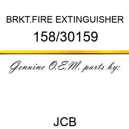 BRKT.FIRE EXTINGUISHER 158/30159