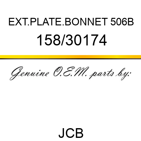EXT.PLATE.BONNET 506B 158/30174