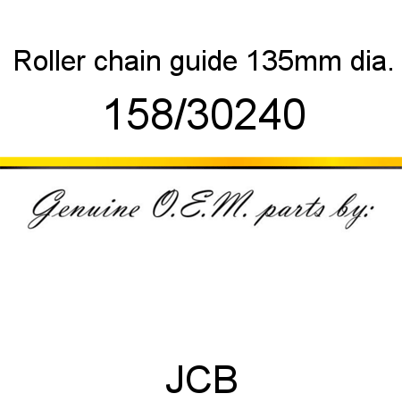 Roller, chain guide, 135mm dia. 158/30240