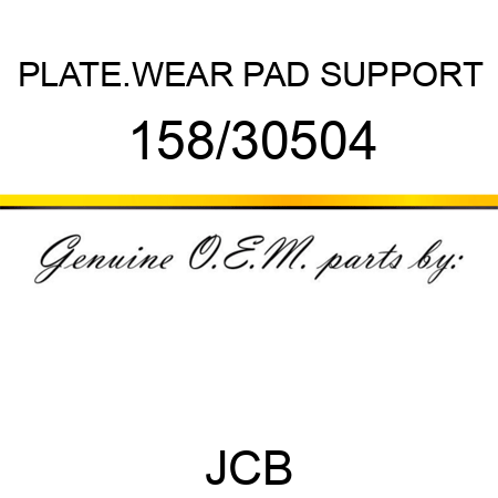 PLATE.WEAR PAD SUPPORT 158/30504