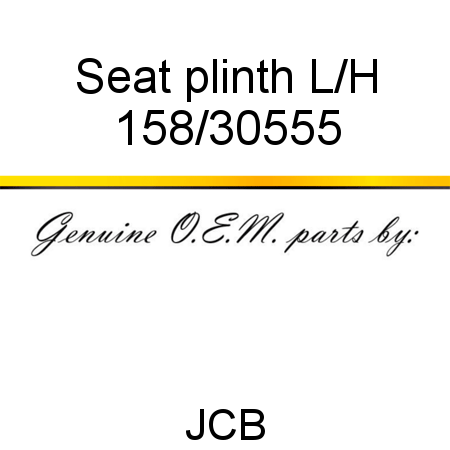 Seat, plinth L/H 158/30555