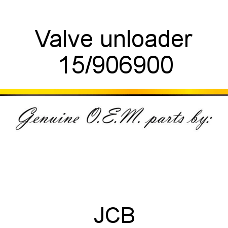 Valve, unloader 15/906900