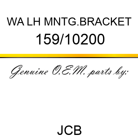 WA LH MNTG.BRACKET 159/10200