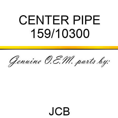 CENTER PIPE 159/10300