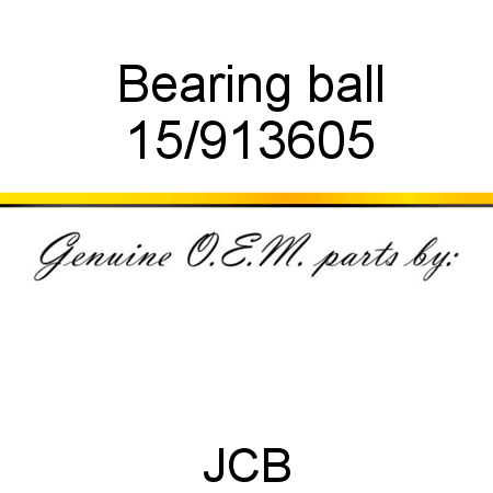 Bearing, ball 15/913605