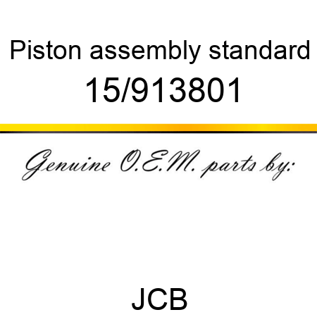 Piston, assembly, standard 15/913801