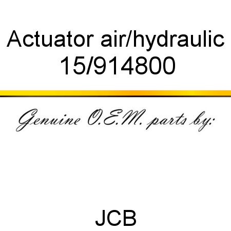 Actuator, air/hydraulic 15/914800