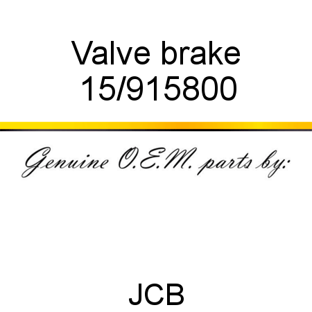 Valve, brake 15/915800