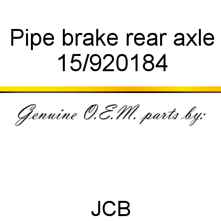 Pipe, brake, rear axle 15/920184