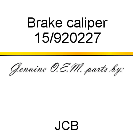 Brake, caliper 15/920227