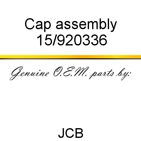Cap, assembly 15/920336