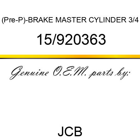 (Pre-P)-BRAKE MASTER CYLINDER 3/4 15/920363