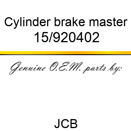 Cylinder, brake master, 15/920402