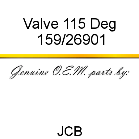 Valve, 115 Deg 159/26901